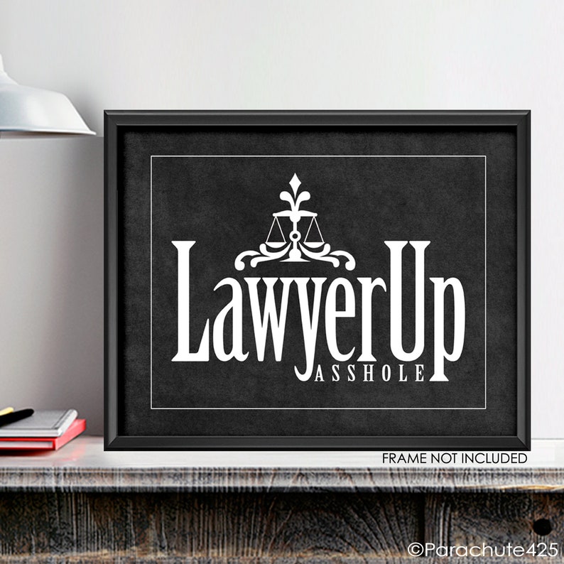 Law Office Decor or Gift for Lawyer or Law Student Office Wall Art Lawyer Up Wall Art Print