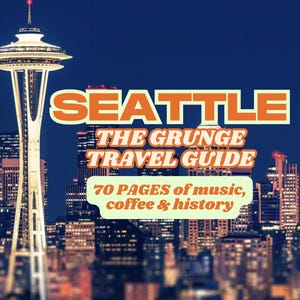 May include: A travel guide for Seattle, featuring the Space Needle and city skyline at night. The guide is titled "Seattle: The Grunge Travel Guide" and promises 70 pages of music, coffee, and history.