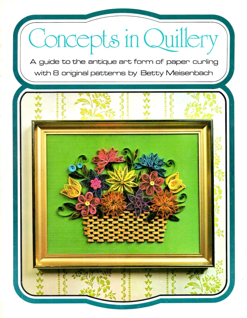 Concepts in Quillery Paper Curling Flower Basket Leaf Vine Birds Eggs Pictures Birth Wedding Announcement Learn How to Craft Pattern Leaflet