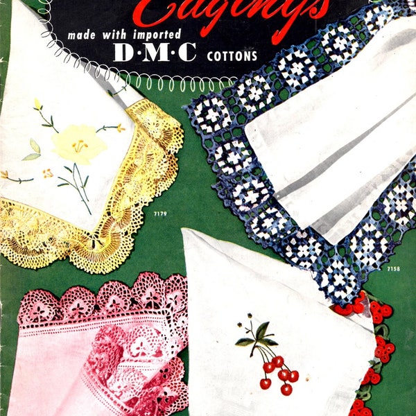 New Handkerchief Edges with DMC Cottons Crochet Lovers Knot Clusters Hairpin Lace Ruffles Picots Ferns Flower Buds Craft Pattern Leaflet 407