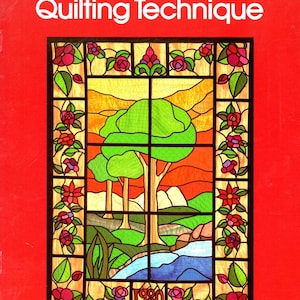 Stained Glass Quilting Technique Learn How to Turn a Picture Into a Quilt Design In Fabric Craft Pattern Leaflet