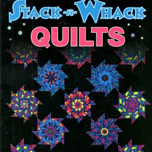 Magic Stack N Whack Quilts Kaleidoscope Pinwheel Star Designs Using Rotary Cutter Craft Pattern Book