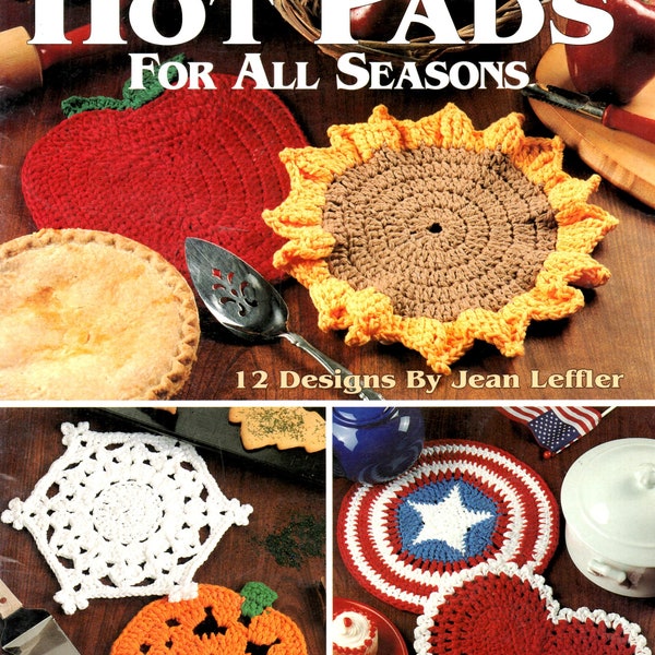 Hot Pads All Seasons Crochet Apple Sunflower Jack-O-Lantern Star Stripe Valentine Heart Shamrock Egg Craft Pattern Leaflet Leisure Arts 2741
