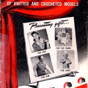 May include: Vintage magazine cover titled "Star Variety Show of Knitted and Crocheted Models." The cover features a red curtain and a central panel with photos of knitted and crocheted items, including gifts "For Her," "For Him," "For the Home," and "For Baby."