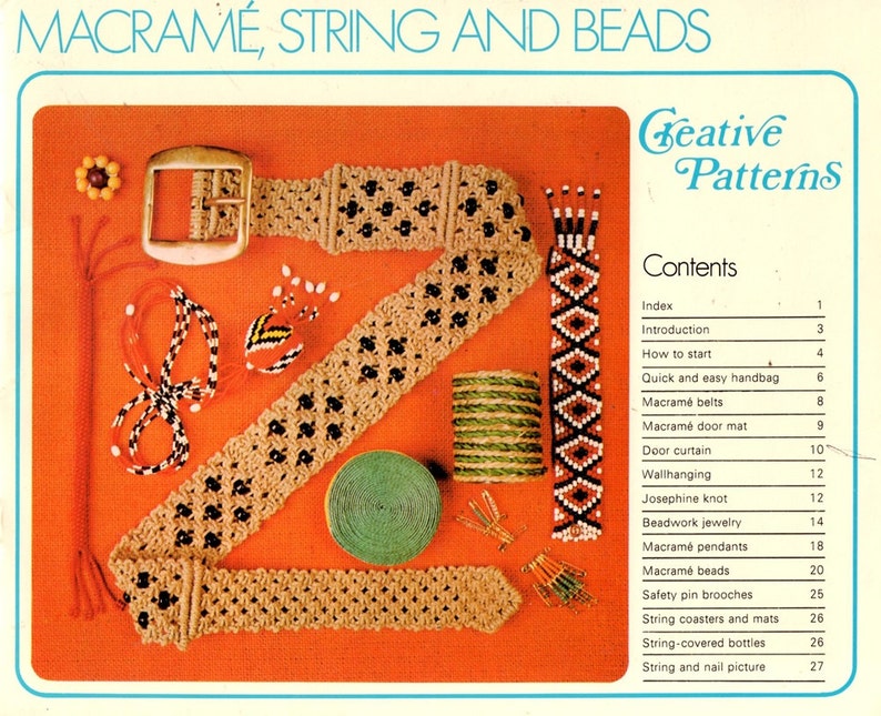 May include: An orange background displays macram&eacute; items, including a belt with a gold buckle, a bookmark, and a decorative piece with a geometric pattern. The text "MACRAM&Eacute;, STRING AND BEADS" and "Creative Patterns" are visible.