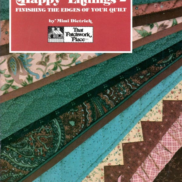Happy Endings Finishing the Edges of Your Quilt Without Binding with Backing with Binding Special Techniques Sewing Craft Pattern Leaflet