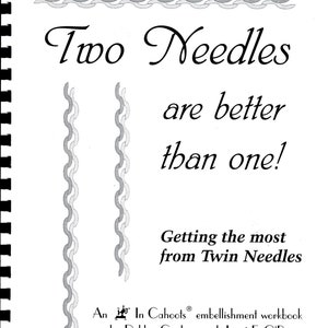 Two Needles Are Better Than One! Getting Most from Twin Needles Embellishments Using Rayon Metallic Mylar Threads Embroidery Sewing Machines