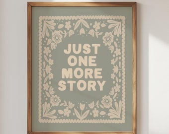 Just One More Story Reading Quote, Print for Baby’s Nursery