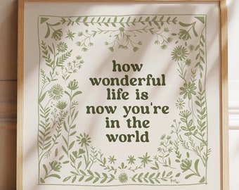 How Wonderful Life is Now You're In the World Print, Neutral Sage Green and Ivory Folk Art for Children's Room, Scandinavian Nursery