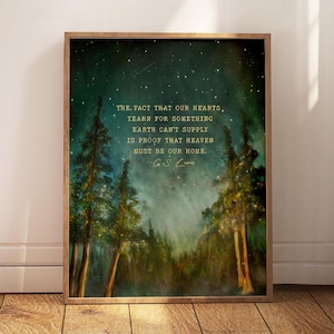 Framed C.S. Lewis Quote Print: Heaven Must be Our Home