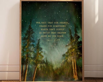Framed C.S. Lewis Quote Print: Heaven Must be Our Home