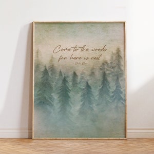 Arte mural de la naturaleza, obra de arte de invierno, impresión de acuarela de bosque de pinos brumoso, pintura con cita de John Muir, Ven al bosque porque aquí hay descanso,
