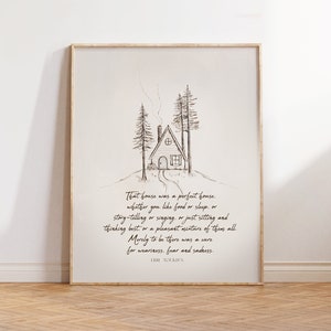 Cozy A Frame house sketch with quote from Tolkien Lord of the Rings