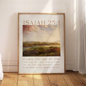Scripture Wall Art, Christian Bible Verse Gift, Isaiah 25:1, O Lord you are My God, Minimal Simple landscape