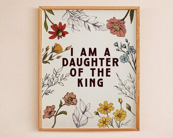 Wildflower Girls Nursery Room Print, I Am a Daughter of the King Wall Art, Floral Bible Verse Painting, Nordic Flower Boho Décor