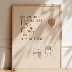 Winnie the Pooh Nursery Theme Print, Pooh and Piglet Holding Hands, Sometimes the smallest things quote