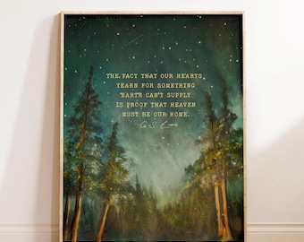 C.S. Lewis Quote Wall Print, Heaven Must Be Our Home, Christian Inspirational Watercolor Painting, Encouraging Art Gift Idea