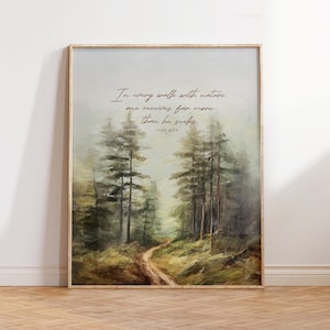 Pine Tree Wall Art, John Muir Quote, In every walk with nature, Misty Pines Forest Print, Gift for Hiker or Nature-Lover