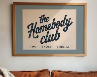 The Homebody Club Print | Cozy Wall Art, Introvert Gift