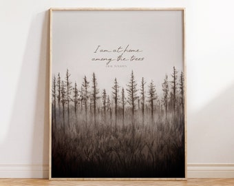 Pine Tree Wall Art, Gift for Nature Lover, Misty Forest Charcoal Drawing, Pines Woods Artwork, I Am At Home Among the Trees, Tolkien