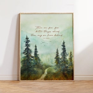 C.S. Lewis Quote Wall Print, There are far, far better things ahead, Christian Inspirational Watercolor Painting, Encouraging Art Gift Idea
