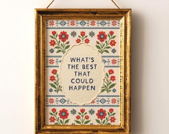 Lámina "¿Qué es lo mejor que podría pasar?" / Arte popular vintage / Cita inspiradora