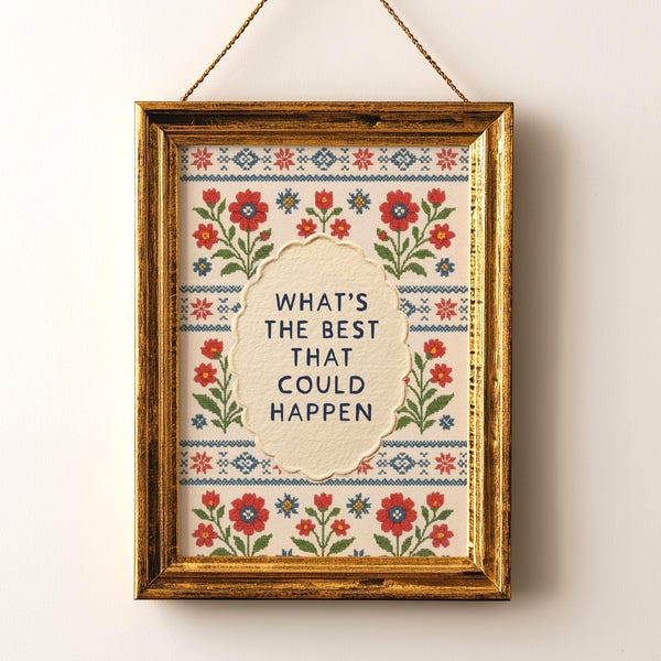 What’s the Best That Could Happen Print | Vintage Folk Art | Inspirational Quote
