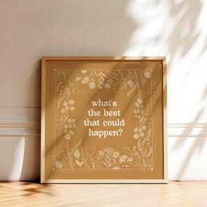 What's the Best That Could Happen Print, Positive Uplifting Affirmation Wall Art, Scandinavian Folk Aesthetic