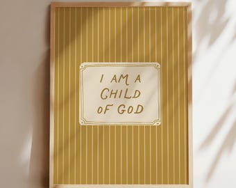 I Am a Child of God Nursery Print, Christian Wall Art for Kids
