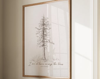 ENMARCADO J.R.R. Cita de Tolkien, Estoy en casa entre los árboles impresos, regalo para amantes de la naturaleza, arte de pared naturalista, carbón de pino vintage