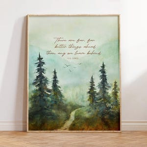 C.S. Lewis Quote Wall Print, There are far, far better things ahead, Christian Inspirational Watercolor Painting, Encouraging Art Gift Idea
