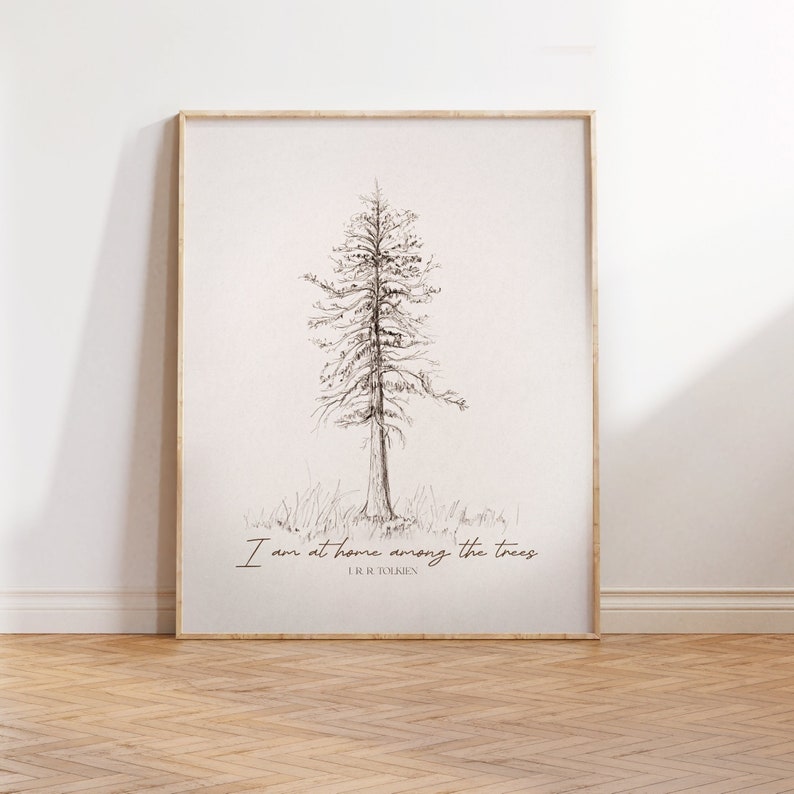 J.R.R. Tolkien quote wall art, “I am at home among the trees.”