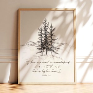 When my heart is overwhelmed lead me to the rock that is higher than I. Psalm 61:2 wall art print