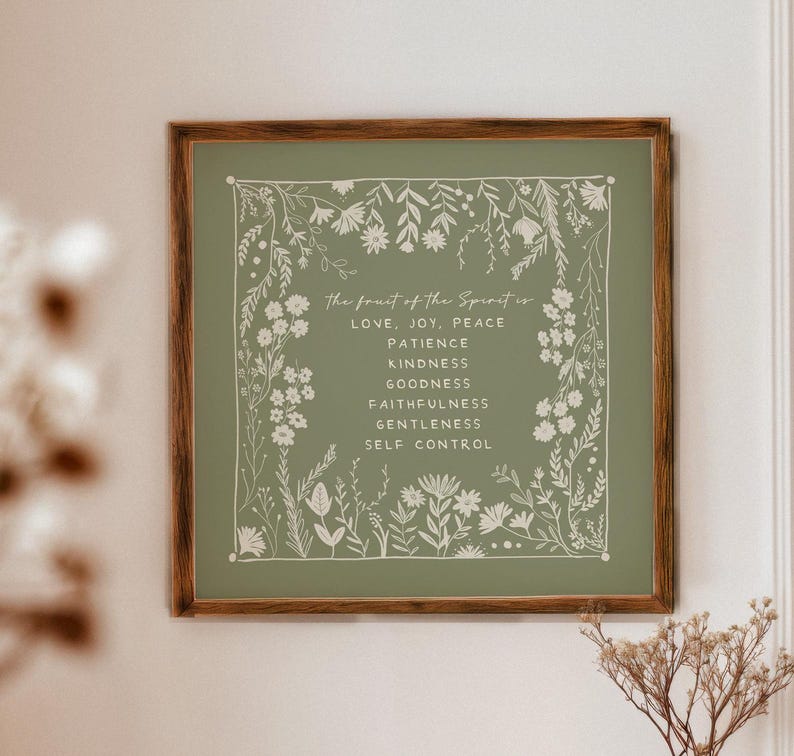 The fruit of the Spirit is love joy peace patience kindness goodness faithfulness gentleness self control Galatians Scripture wall art print