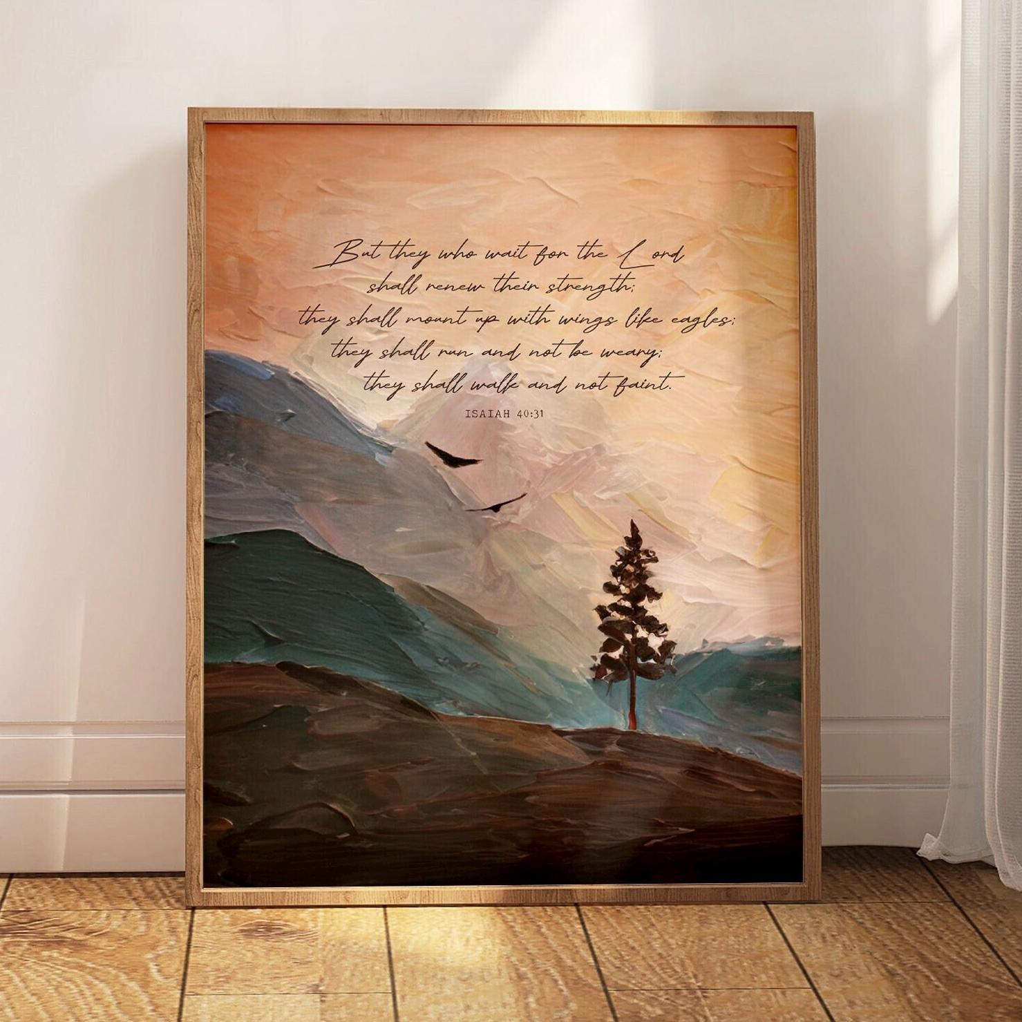 Wings Like Eagles Print, Isaiah 40:31 Artwork, Wait for the Lord, Run not grow Weary, Scripture Encouragement, Bible verse, Christian Art