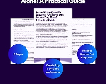 Demystifying Disability Etiquette: And leave that Service Dog Alone! A Practical Guide