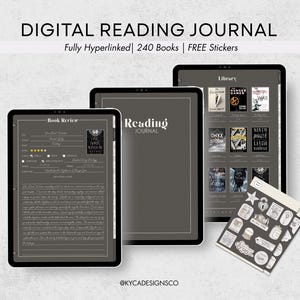 May include: A digital reading journal displayed on three tablet screens, featuring a book review page, a cover page titled Reading Journal, and a library page with book covers. A sheet of black and white stickers is included in the lower right corner.