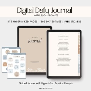 以下が含まれることがあります： 200以上のプロンプト、415のハイパーリンクページ、365の毎日のエントリを備えたデジタルデイリージャーナル。画像は、ベージュの表紙と「My Daily Journal」という言葉が入ったタブレットのデジタルジャーナルを示しています。無料のステッカーが含まれています。