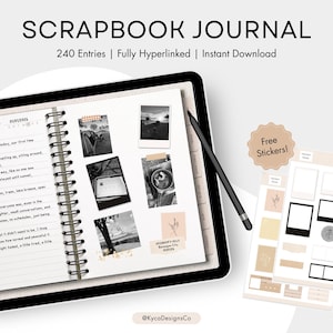 Könnte beinhalten: Digitales Scrapbook-Journal mit dem Titel "SCRAPBOOK JOURNAL" und dem Text "240 Einträge | Vollständig verlinkt | Sofortiger Download". Das Journal ist auf einer Seite mit handschriftlichem Text und angehängten Fotos geöffnet. Ein schwarzer Stift und Aufkleberbögen sind ebenfalls enthalten.