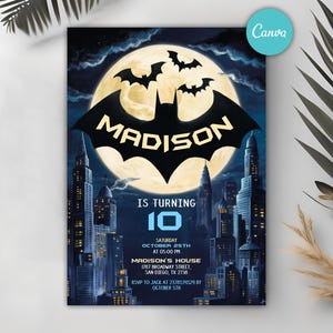 May include: A birthday invitation featuring a black silhouette of Batman against a yellow moon with a cityscape background. The text reads "MADISON IS TURNING 10" with details for the party.