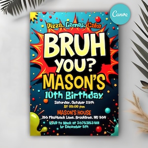Editable Bruh Invitation, Bruh Party Birthday Invitation, Neon Graffiti Theme, Printable Gamer Boy Bday Party Evite, Any Age Invitation