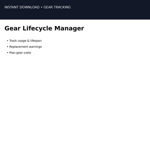 Może przedstawiać: Grafika cyfrowa z tekstem "INSTANT DOWNLOAD • GEAR TRACKING" u góry. Tytuł "Gear Lifecycle Manager" jest wyświetlany poniżej, a następnie punktorami: "Track usage & lifespan", "Replacement warnings" i "Plan gear costs."