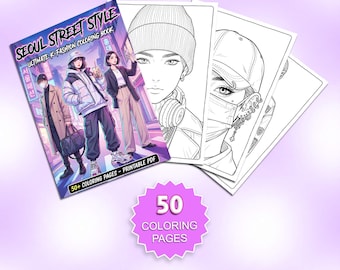 Seoul Street Style Coloring Book, 50+ Pages K-Pop Fashion, Techwear - Urban Aesthetics, Anime Inspired Lookbook for Adults & Teens