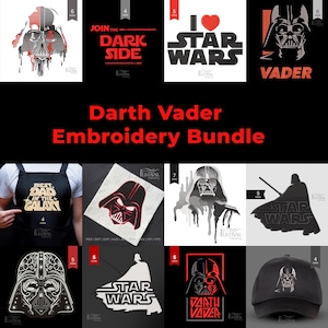 May include: A collection of Darth Vader-themed embroidery designs. The designs include the text "Join the Dark Side", "I Star Wars", and "Vader". There is also an apron with the text "Best Dad in the Galaxy" and a baseball cap with a Darth Vader design.
