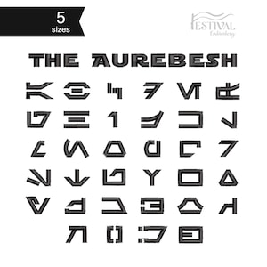 May include: Black embroidered Aurebesh alphabet letters in a grid on a white background. The text "THE AUREBESH" is at the top. A black banner in the upper left corner reads "5 sizes". The logo "FESTIVAL Embroidery" is in the upper right corner.