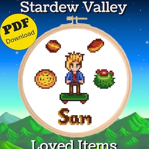 May include: A cross-stitch embroidery hoop featuring the text "Stardew Valley" and "Loved Items." The design includes a pixelated character, food items, and the name "Sam." A yellow circle reads "PDF Download."