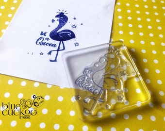 Be a Queen - Flamingo pink - decorative stamp - 60 mm
