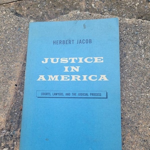 Vintage Buchjustiz in Amerika Gerichte, Anwälte und der Prozess der Justiz von Herbert Jacob Bild 1