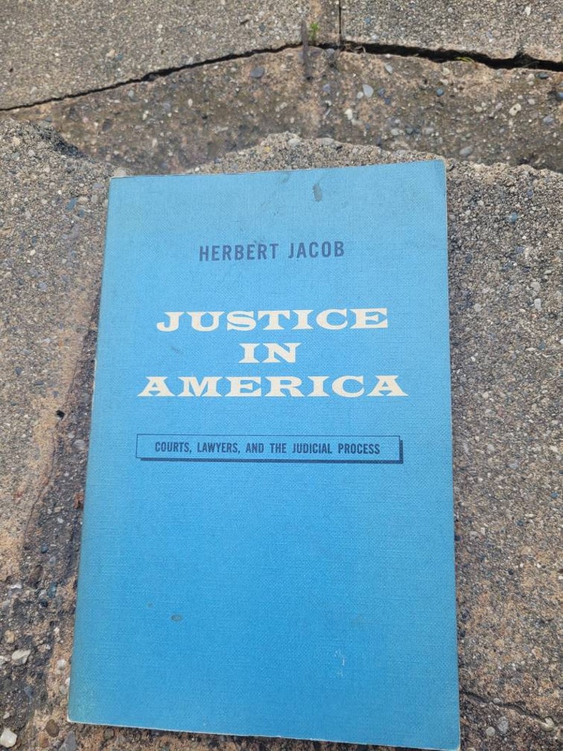 Vintage Buchjustiz in Amerika Gerichte, Anwälte und der Prozess der Justiz von Herbert Jacob Bild 1