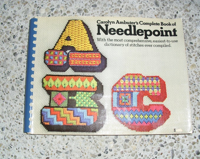 Vintage Book Carolyn Ambuter's Complete Book of Needlepoint Dictionary